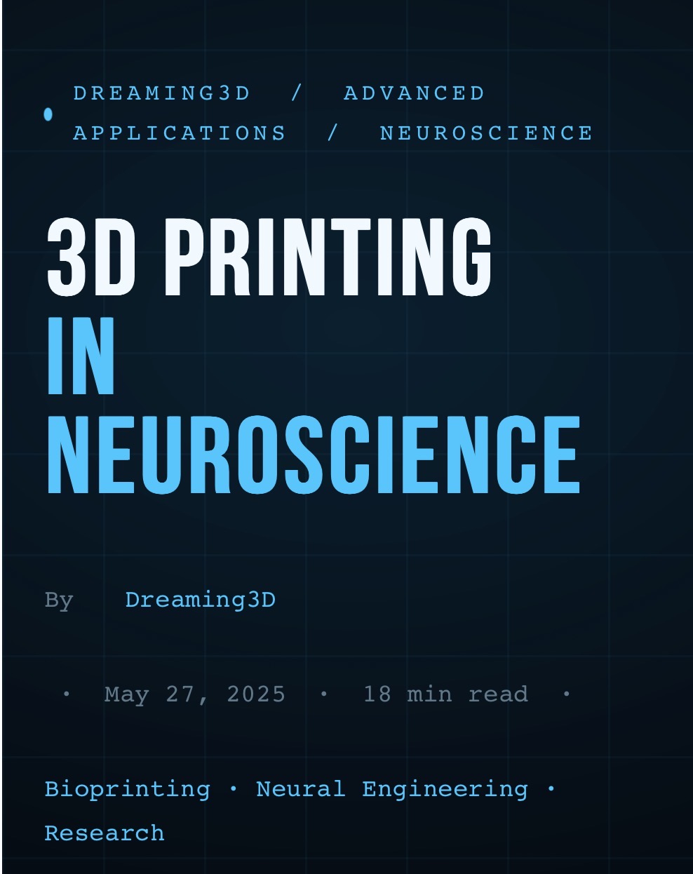3D Printing in Neuroscience