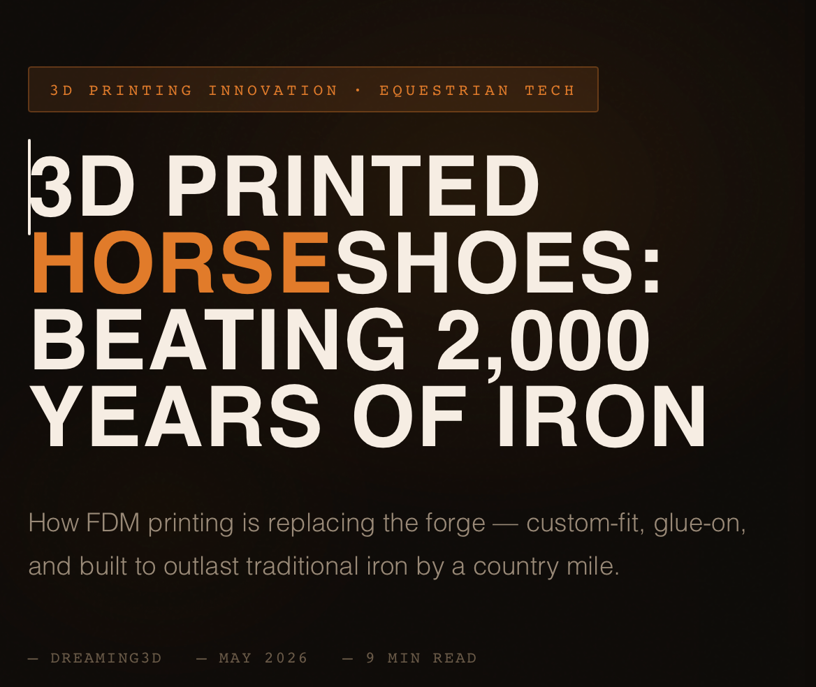 3D Printed Horseshoes: Beating 2,000 years of Iron