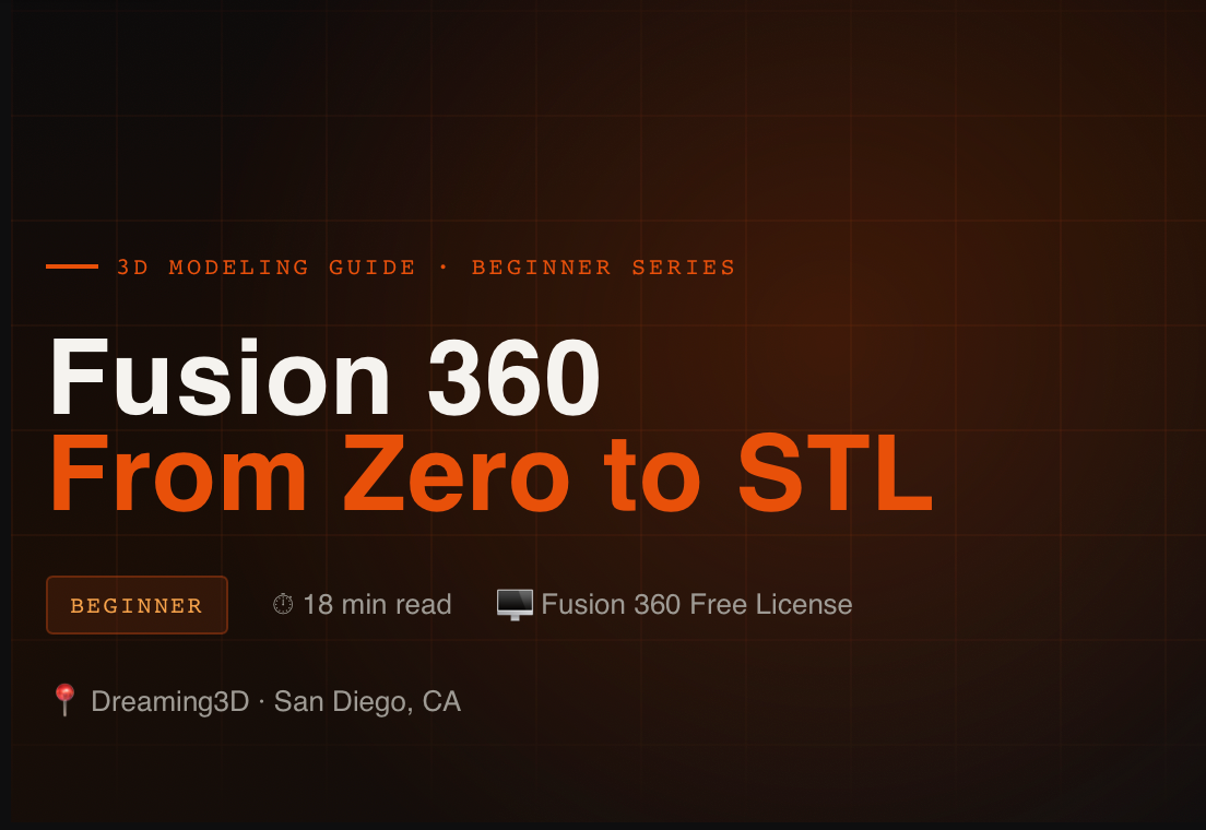 our First 3D Model: A Complete Fusion 360 Guide from Blank Canvas to Printed Part