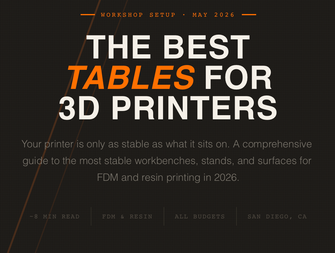 The Best Tables For 3D Printers