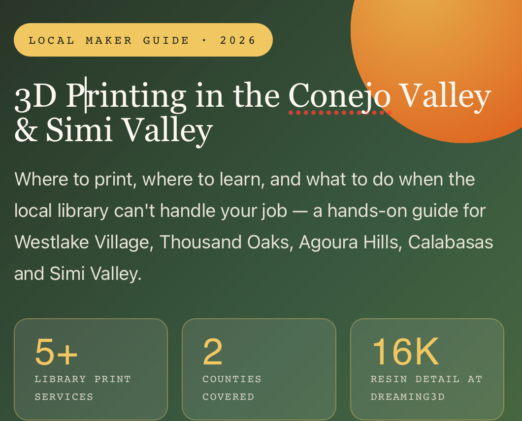 3D Printing in the Conejo Valley & Simi Valley